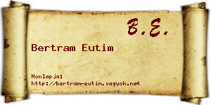 Bertram Eutim névjegykártya